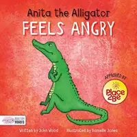 Aligátorka Anita se cítí naštvaná - Anita the Alligator Feels Angry