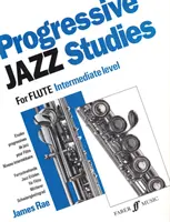 Progresivní jazzové studie pro flétnu - úroveň středně pokročilých/Etudes Progressives de Jazz Pour Flute - Niveau Intermediaire/Fortschreitende Jazz-Etuden Fur - Progressive Jazz Studies for Flute - Intermediate Level/Etudes Progressives de Jazz Pour Flute - Niveau Intermediaire/Fortschreitende Jazz-Etuden Fur