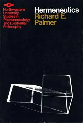 Hermeneutika: Dilthey, Heidegger a Gadamer: Teorie interpretace u Schleiermachera, Diltheye, Heideggera a Gadamera - Hermeneutics: Interpretation Theory in Schleiermacher, Dilthey, Heidegger, and Gadamer