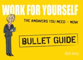 Práce pro sebe: Průvodce kuličkami - Work for Yourself: Bullet Guides