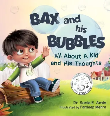 Bax a jeho bubliny: Vše o klukovi a jeho myšlenkách - Bax and His Bubbles: All About a Kid and His Thoughts