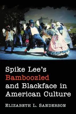 Spike Lee's Bamboozled a Blackface v americké kultuře - Spike Lee's Bamboozled and Blackface in American Culture