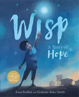Wisp - Příběh naděje - Wisp - A Story of Hope
