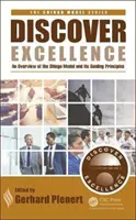 Objevte excelenci: Přehled modelu Shingo a jeho hlavních principů - Discover Excellence: An Overview of the Shingo Model and Its Guiding Principles