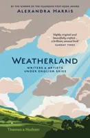 Weatherland - Spisovatelé a umělci pod anglickým nebem - Weatherland - Writers and Artists under English Skies