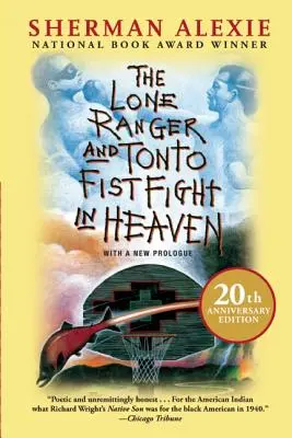 Osamělý jezdec a Tonto Fistfight v nebi (vydání k 20. výročí) - The Lone Ranger and Tonto Fistfight in Heaven (20th Anniversary Edition)