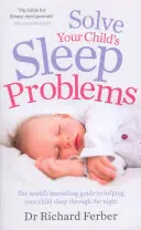 Vyřešte problémy svého dítěte se spánkem - Solve Your Child's Sleep Problems