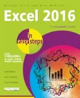 Excel 2016: V jednoduchých krocích - Excel 2016: In Easy Steps