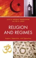 Náboženství a režimy: Podporování, oddělování a opozice - Religion and Regimes: Support, Separation, and Opposition