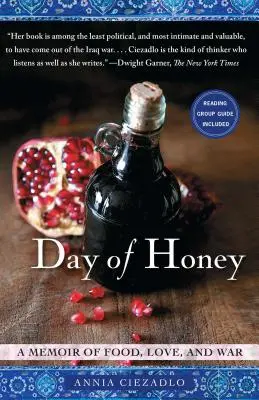 Den medu: Vzpomínky na jídlo, lásku a válku - Day of Honey: A Memoir of Food, Love, and War