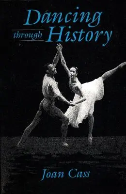 Tanec napříč dějinami - Dancing Through History