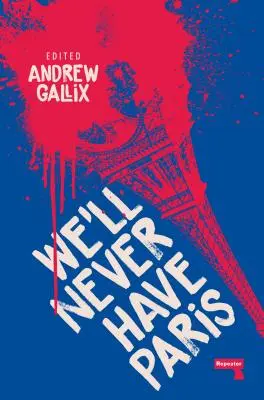 Nikdy nebudeme mít Paříž - We'll Never Have Paris