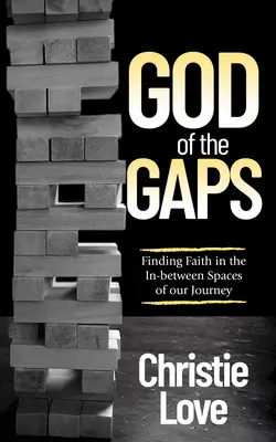 Bůh mezer: Víra v meziprostorech naší cesty - God of the Gaps: Finding Faith in the In-Between Spaces of Our Journey