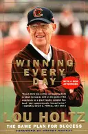 Vítězství každý den: Plán hry pro úspěch: Kniha: Každý den. - Winning Every Day: The Game Plan for Success