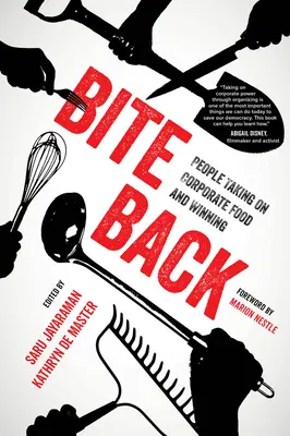 Vraťte se zpět: Lidé bojují proti korporátním potravinářům a vítězí - Bite Back: People Taking on Corporate Food and Winning