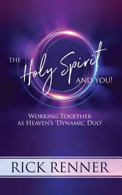 Duch svatý a vy: Duch svatý: Spolupráce jako nebeská „dynamická dvojice - The Holy Spirit and You: Working Together as Heaven's 'dynamic Duo'