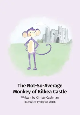 Nepříliš průměrná opice na hradě Kilkea - The Not-So-Average Monkey Of Kilkea Castle