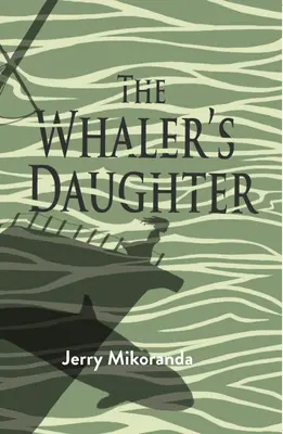 Velrybářova dcera - The Whaler's Daughter