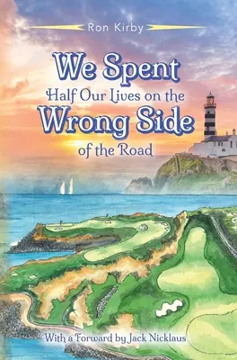 Strávili jsme polovinu života na špatné straně silnice - We Spent Half Our Lives on the Wrong Side of the Road