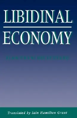 Libidinální ekonomie - Libidinal Economy