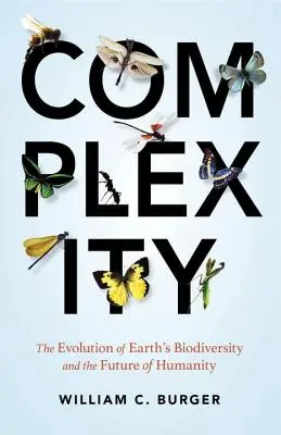 Složitost: Složitost: Vývoj biologické rozmanitosti Země a budoucnost lidstva - Complexity: The Evolution of Earth's Biodiversity and the Future of Humanity