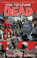The Walking Dead svazek 31: The Rotten Core - The Walking Dead Volume 31: The Rotten Core