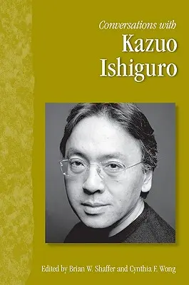 Rozhovory s Kazuo Ishigurem - Conversations with Kazuo Ishiguro