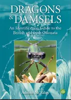 Draci a damani - Průvodce určováním britských a irských odonat (Odonata) - Dragons and Damsels - An identification guide to the British and Irish Odonata