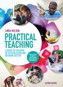 Praktická výuka: Průvodce výukou v sektoru vzdělávání a odborné přípravy - Practical Teaching: A Guide to Teaching in the Education and Training Sector