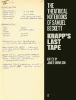 Divadelní zápisky Samuela Becketta - Krappova poslední páska - Theatrical Notebooks of Samuel Beckett - Krapp's Last Tape