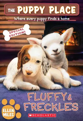 Fluffy & Freckles Special Edition (The Puppy Place #58), 58 - Fluffy & Freckles Special Edition (the Puppy Place #58), 58