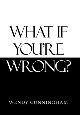 Co když se mýlíte? - What If You'Re Wrong?