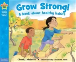 Grow Strong!: Knížka o zdravých návycích - Grow Strong!: A Book about Healthy Habits