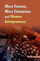 Mikrofinancování, mikropodniky a podnikatelky - Micro Finance, Micro Enterprises and Women Entrepreneurs