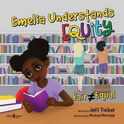 Emelia rozumí spravedlnosti: Spravedlivé neznamená vždy rovné - Emelia Understands Equity: Fair Doesn't Always Mean Equal
