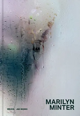 Marilyn Minterová: Hříšná a špinavá: Všude mokro - Marilyn Minter: All Wet