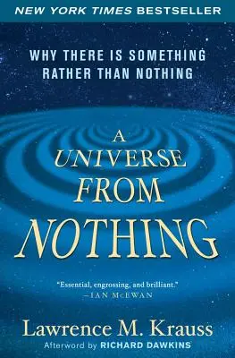 Vesmír z ničeho: Proč je tu spíše něco než nic - A Universe from Nothing: Why There Is Something Rather Than Nothing