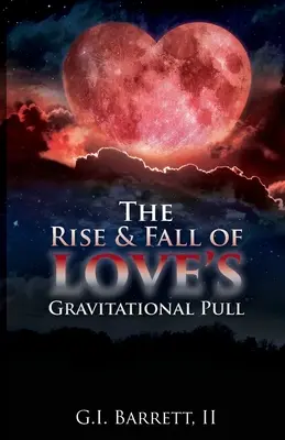 Vzestup a pád gravitační síly lásky - The Rise & Fall of Love's Gravitational Pull
