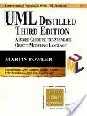UML Distilled: Stručný průvodce standardním jazykem pro objektové modelování (UML) (v angličtině) - UML Distilled: A Brief Guide to the Standard Object Modeling Language
