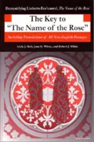 Klíč ke jménu růže: Včetně překladů všech neanglických pasáží. - The Key to the Name of the Rose: Including Translations of All Non-English Passages
