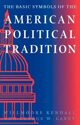 Základní symboly americké politické tradice - The Basic Symbols of the American Political Tradition