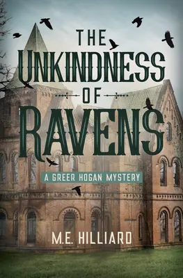 Nevázanost havranů: Záhada Greer Hoganové - The Unkindness of Ravens: A Greer Hogan Mystery