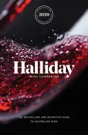 Halliday Wine Companion 2020: Nejprodávanější a definitivní průvodce australskými víny - Halliday Wine Companion 2020: The Bestselling and Definitive Guide to Australian Wine