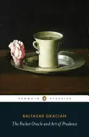Kapesní věštírna a umění obezřetnosti - The Pocket Oracle and Art of Prudence
