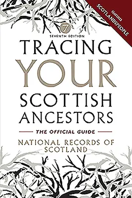 Pátrání po skotských předcích - Tracing Your Scottish Ancestors