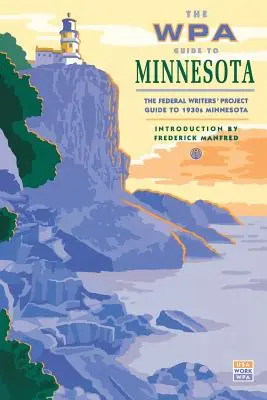 Průvodce WPA po Minnesotě - The WPA Guide to Minnesota