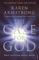 Případ pro Boha - Co náboženství skutečně znamená - Case for God - What religion really means