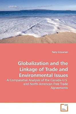 Globalizace a propojení obchodu a environmentálních otázek - Globalization and the Linkage of Trade and Environmental Issues