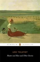 Mistr a člověk a jiné povídky - Master and Man and Other Stories