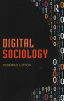 Digitální sociologie - Digital Sociology